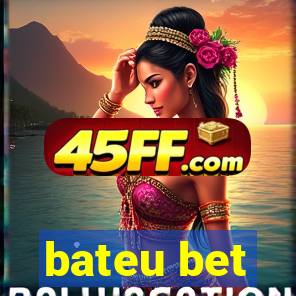 bateu bet